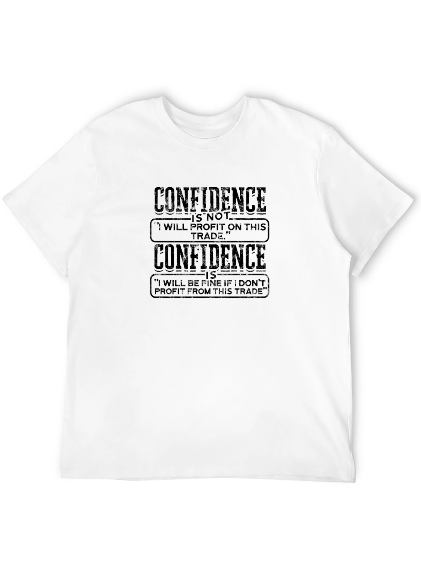Confidence Trading T-Shirt - Trader Gift