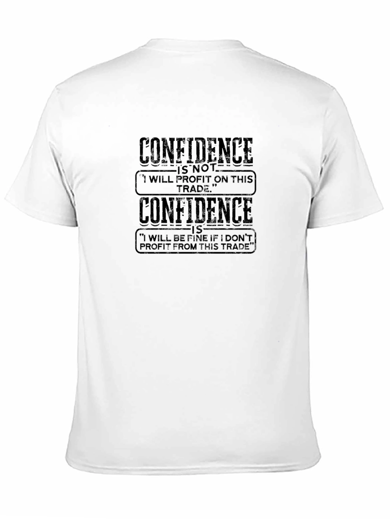 Confidence Trading T-Shirt - Trader Gift