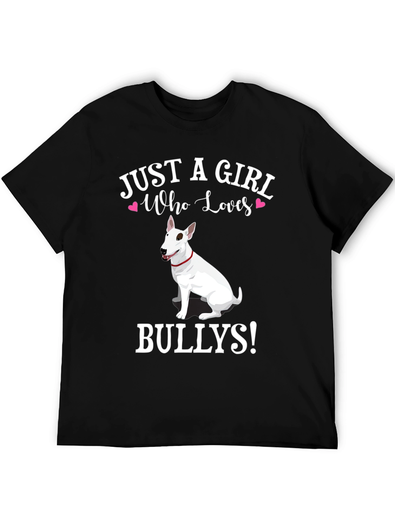 Just A Girl Who Loves Bullies T-Shirt