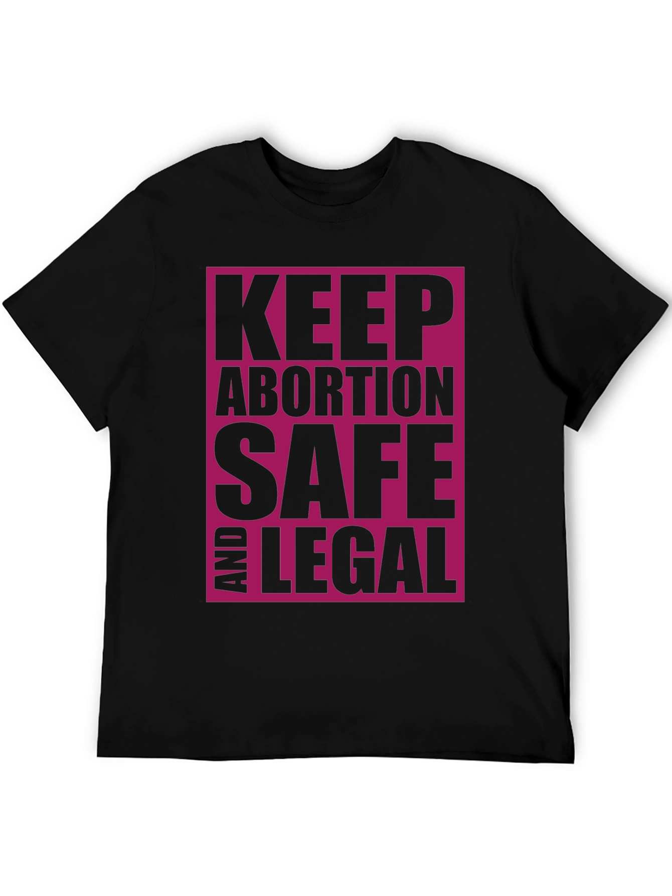 Keep Abortion Safe and Legal T-Shirt
