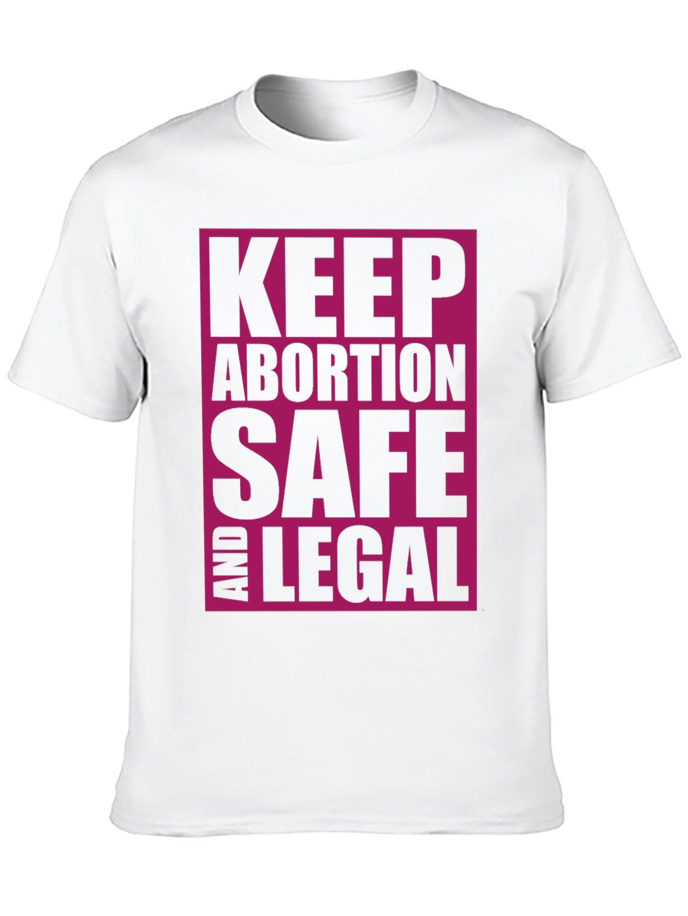 Keep Abortion Safe and Legal T-Shirt