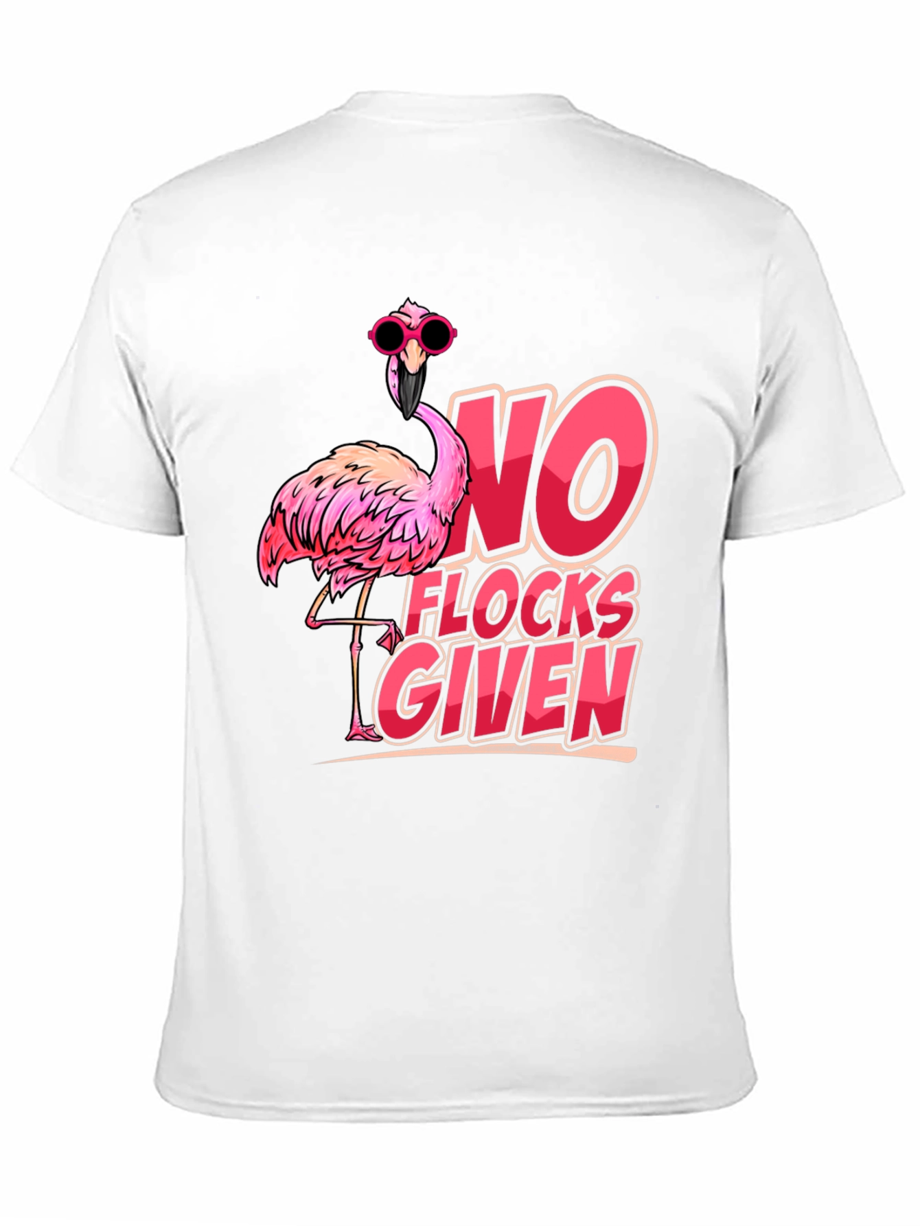 Funny Flamingo T-Shirt - No Flocks Given