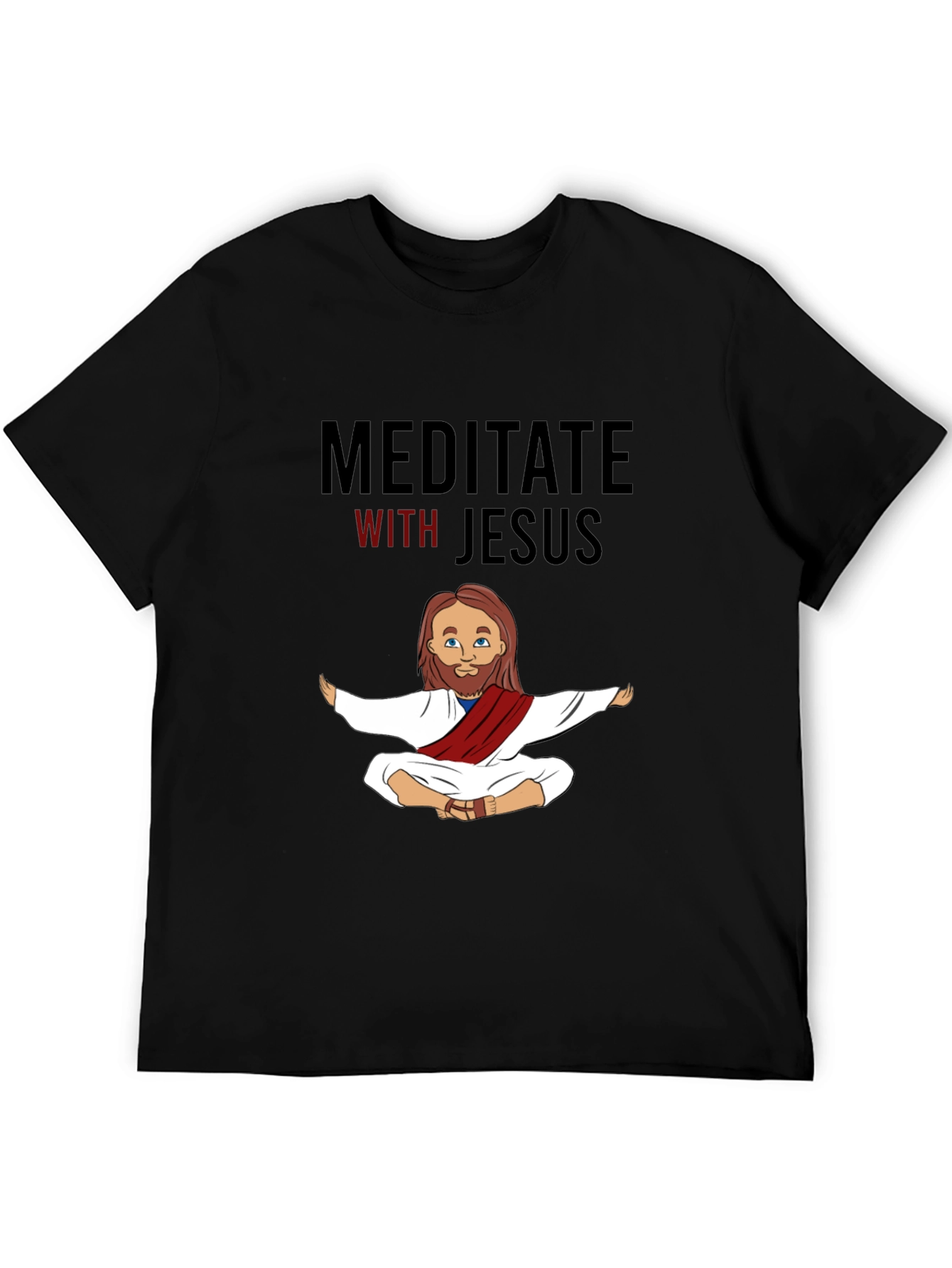 Meditate With Jesus Black T-Shirt