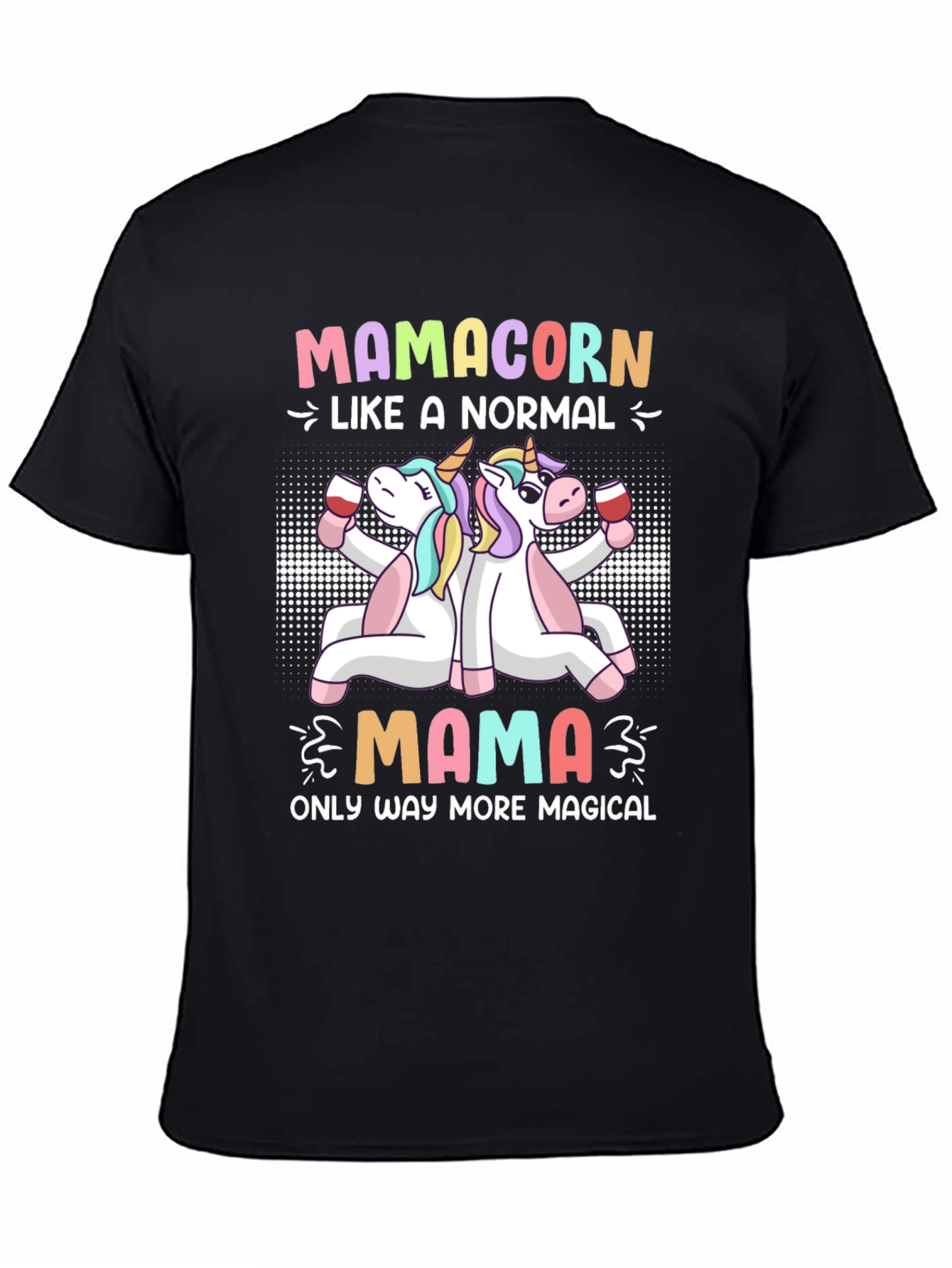 Mamacorn T-Shirt - Magical Mom Life