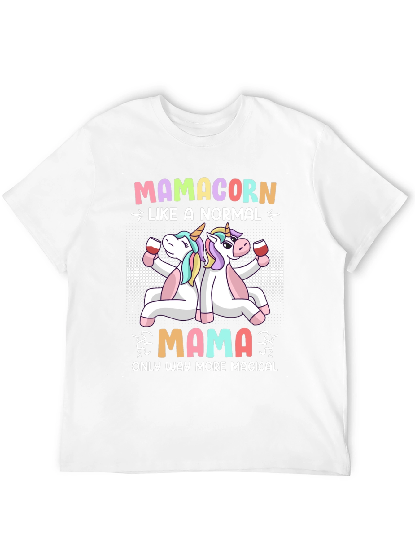 Mamacorn T-Shirt - Magical Mom Life