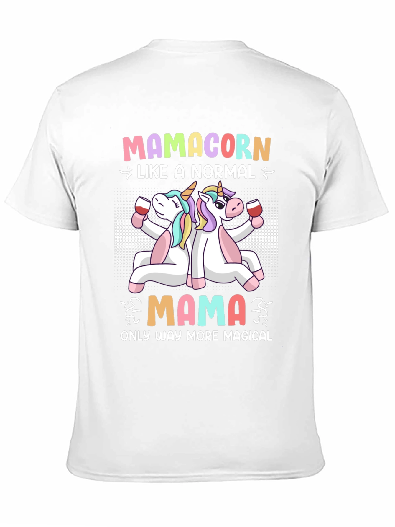 Mamacorn T-Shirt - Magical Mom Life