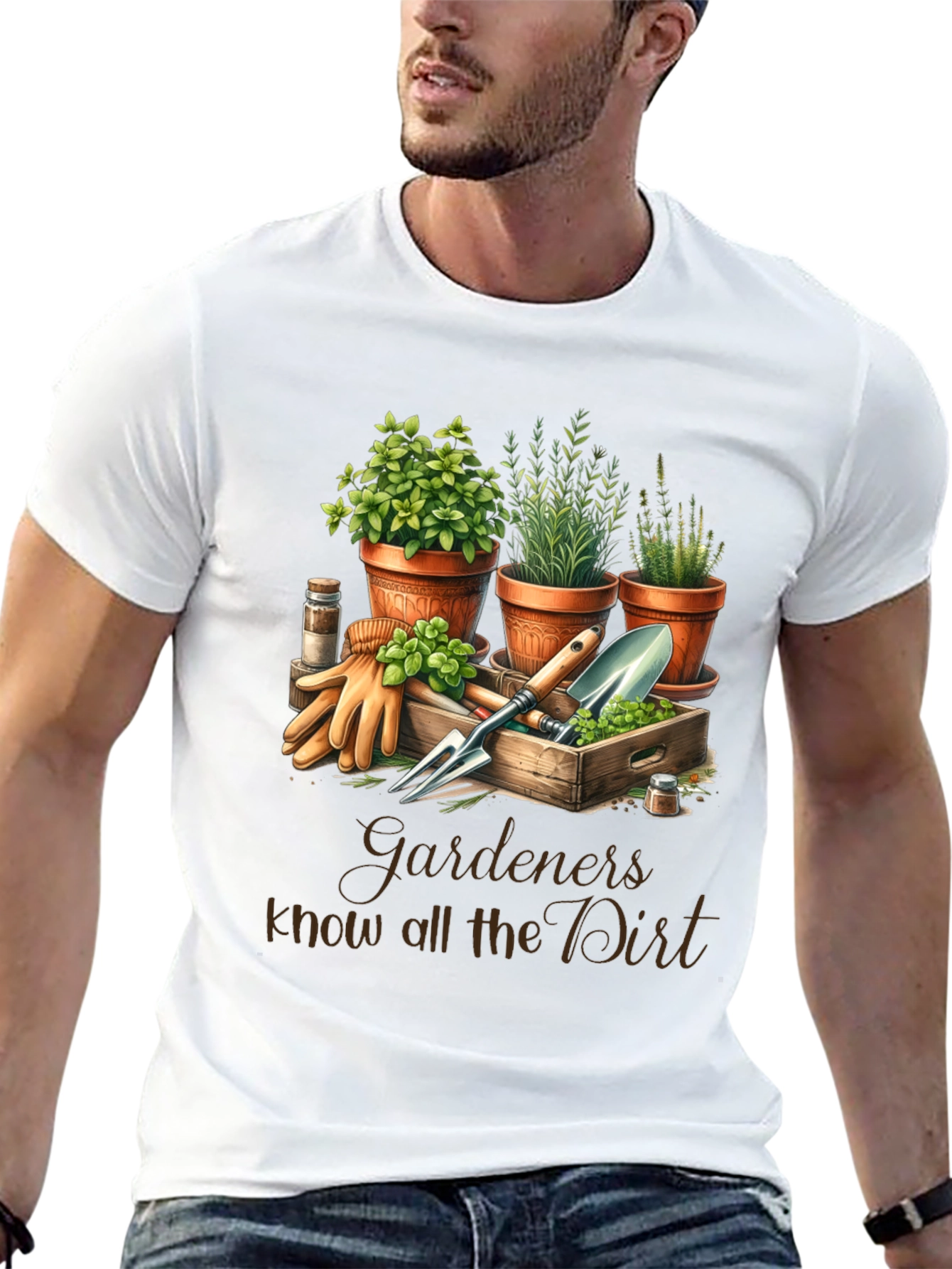 Gardeners Know All the Dirt T-Shirt