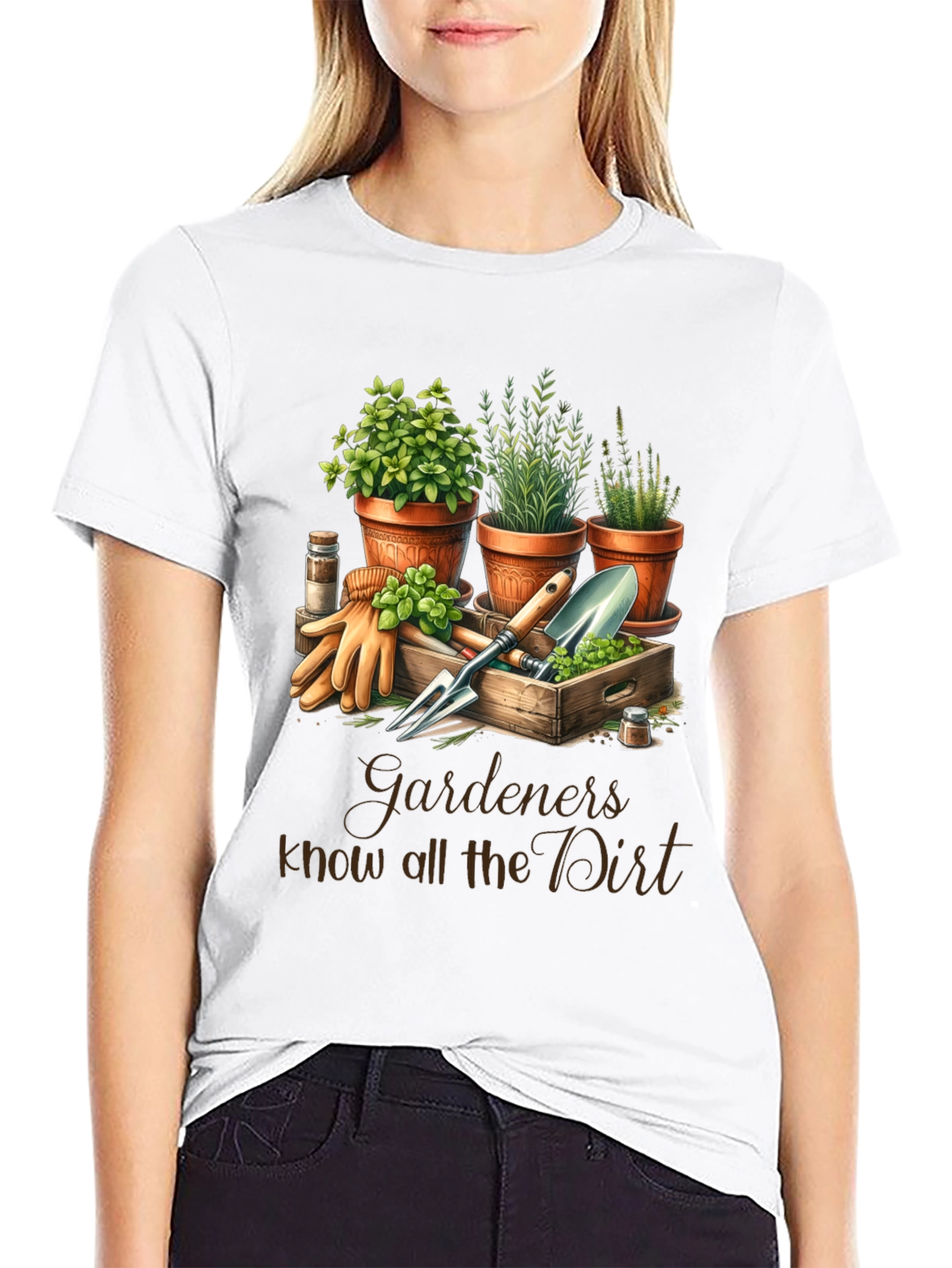 Gardeners Know All the Dirt T-Shirt