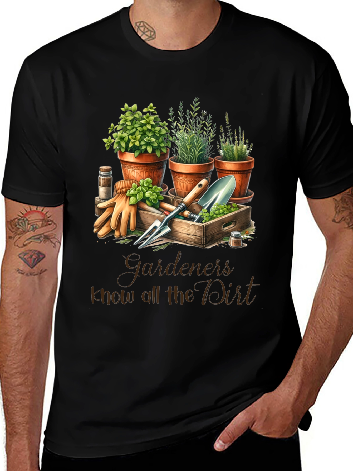 Gardeners Know All the Dirt T-Shirt