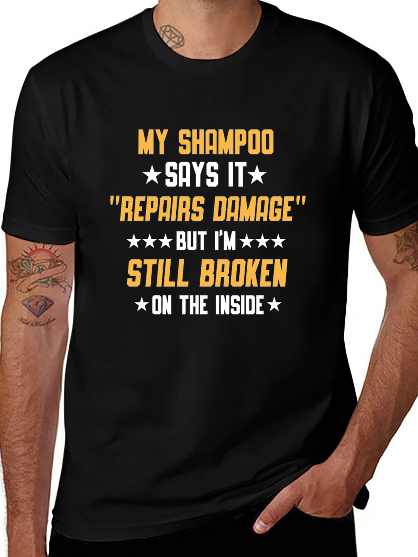 Humorous T-Shirt: Shampoo Repairs Damage Still Broken Inside
