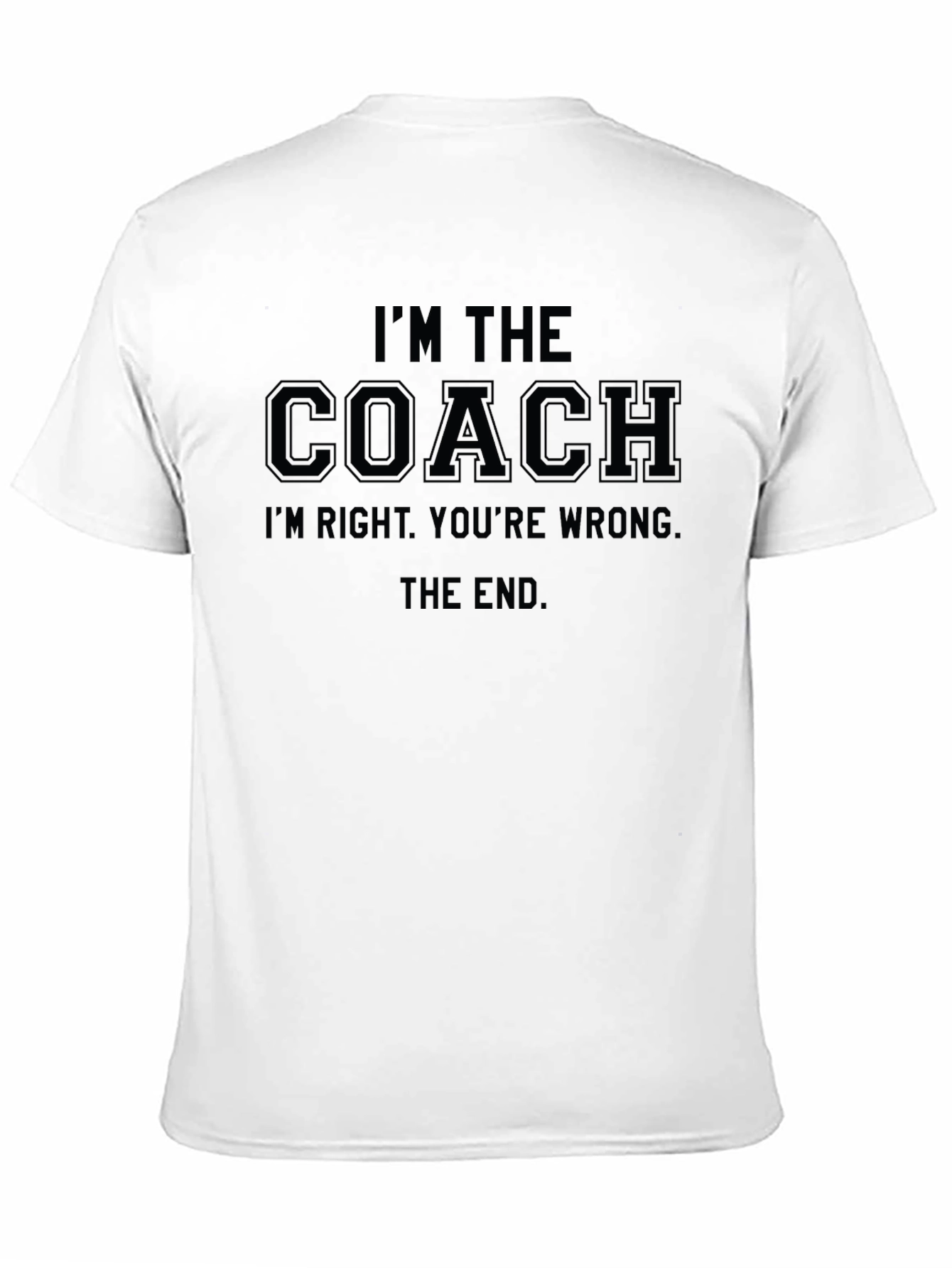 Im The Coach T-Shirt - Funny Coach Apparel