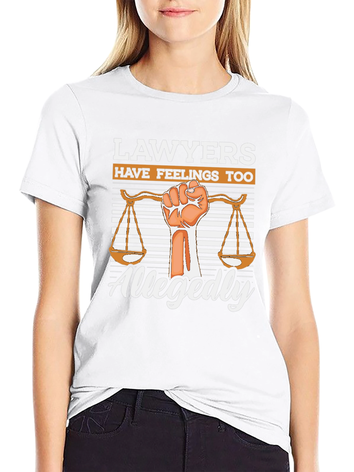Lawyers Have Feelings Too - Allegedly T-Shirt
