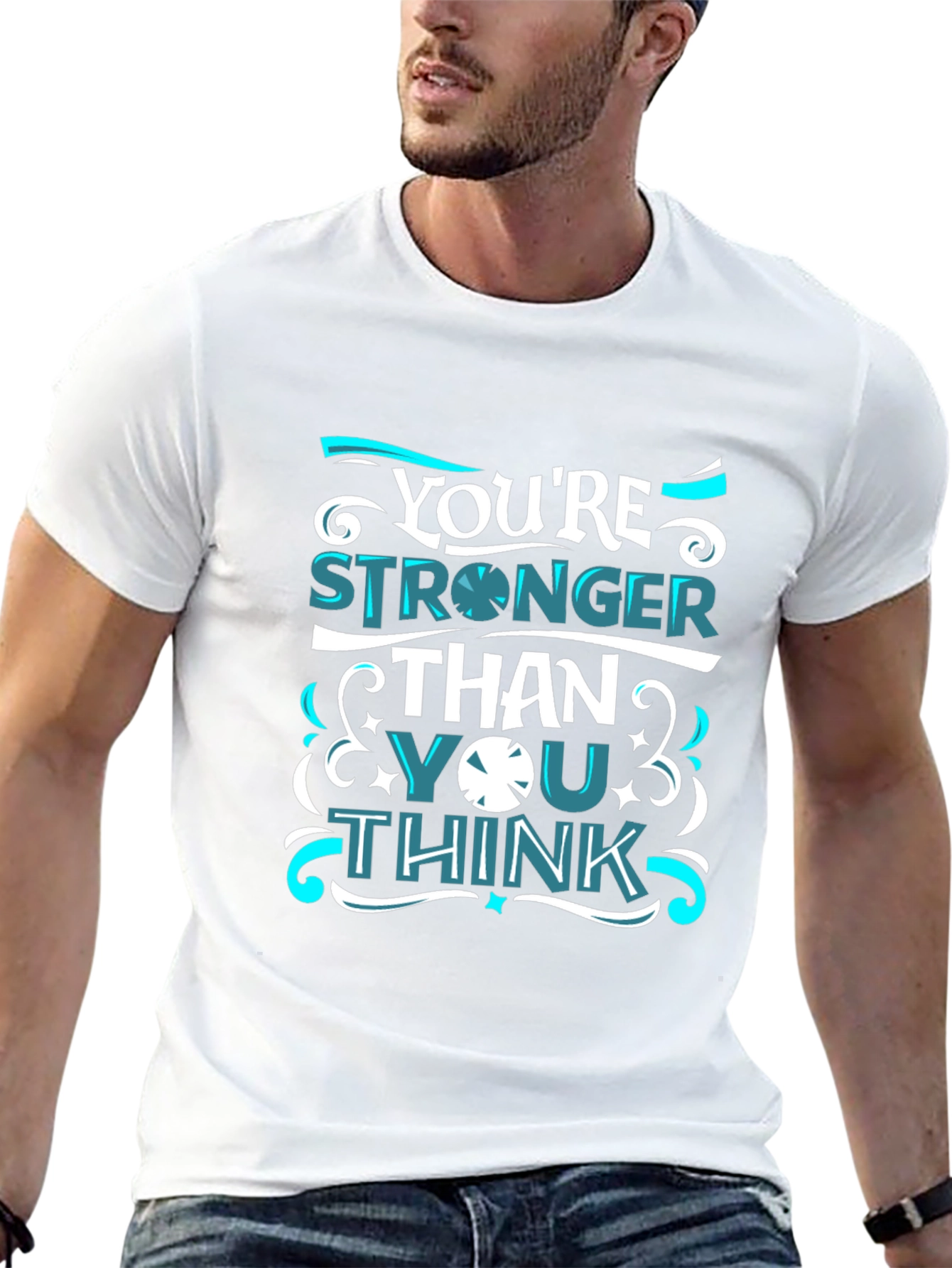 Youre Stronger Than You Think T-Shirt