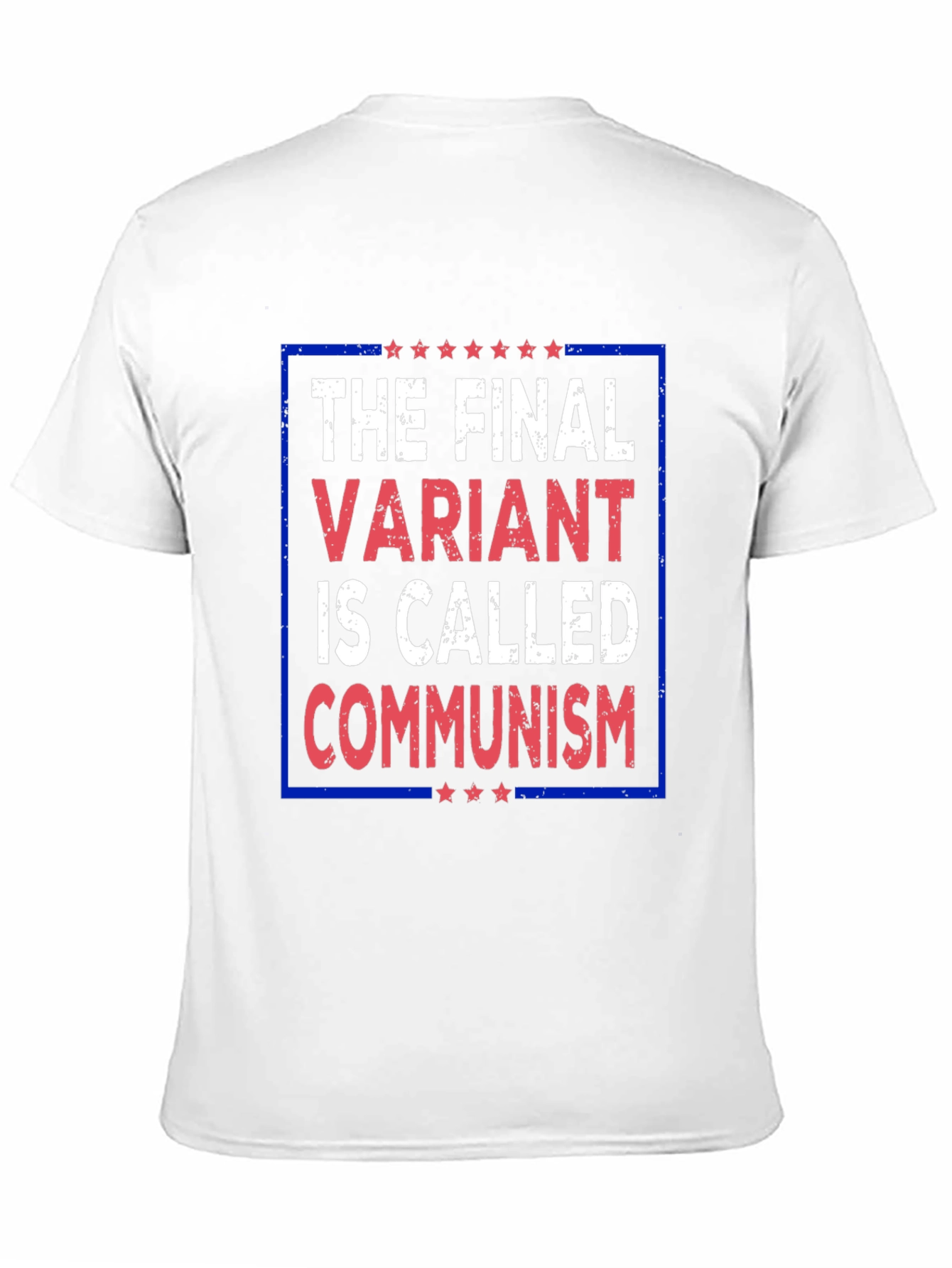 The Final Variant Is Called Communism Graphic Tee