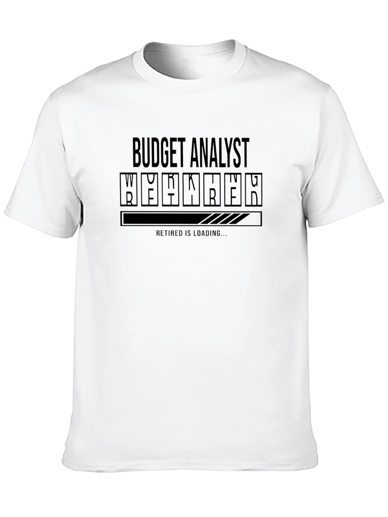 Budget Analyst Retirement Loading T-Shirt