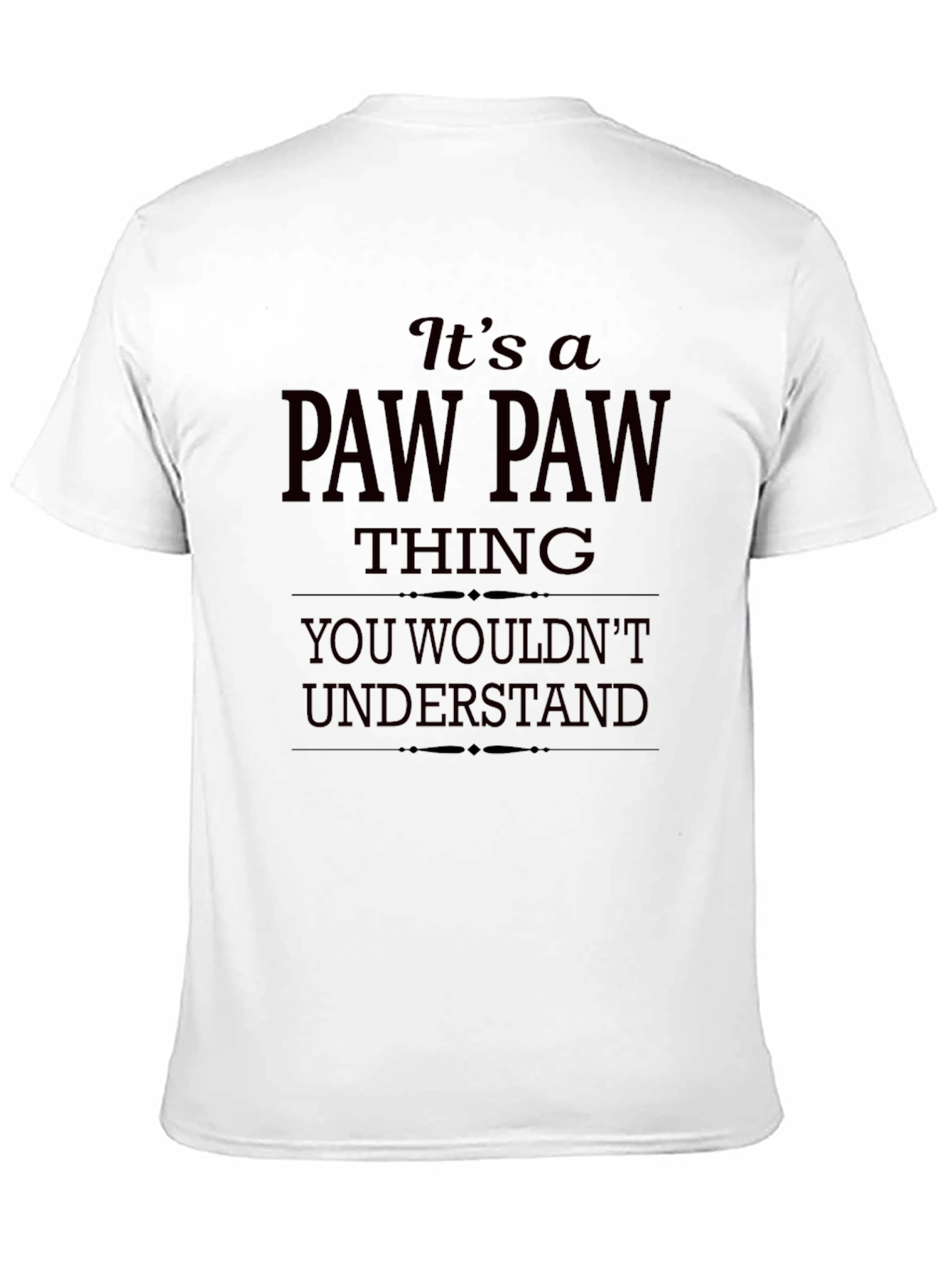 Its a Paw Paw Thing Graphic T-Shirt