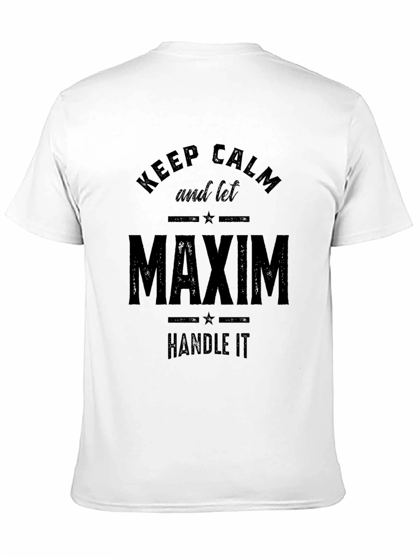 Keep Calm Maxim Can Handle It T-Shirt