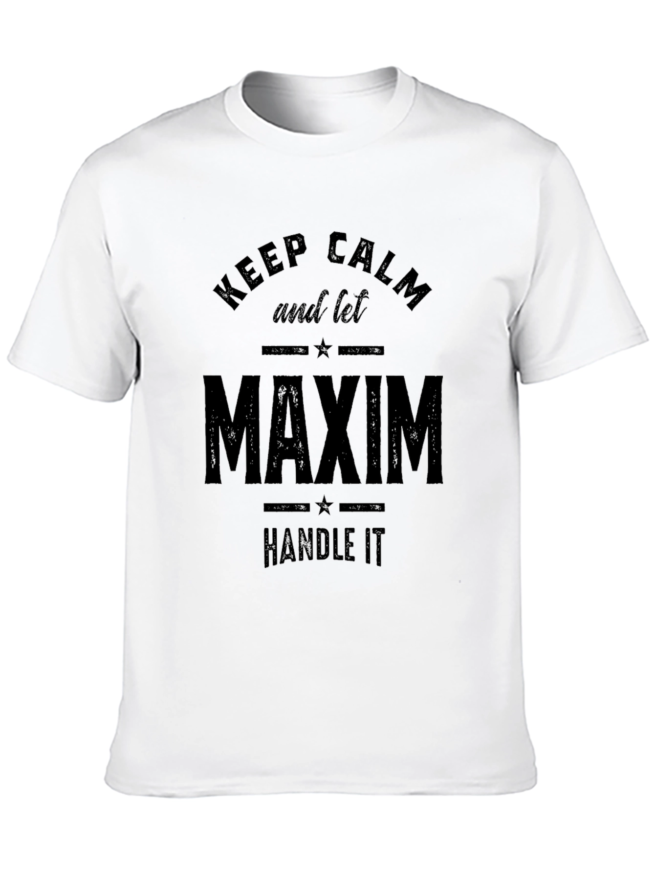 Keep Calm Maxim Can Handle It T-Shirt