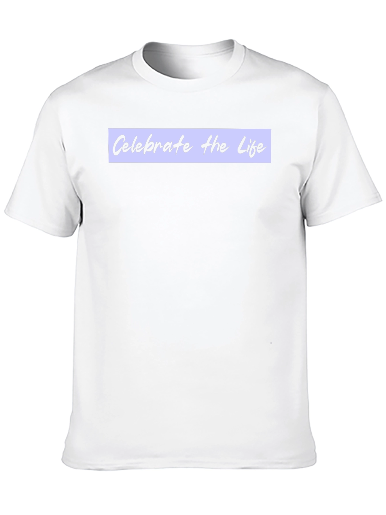Celebrate Life Tee - Stylish & Comfortable