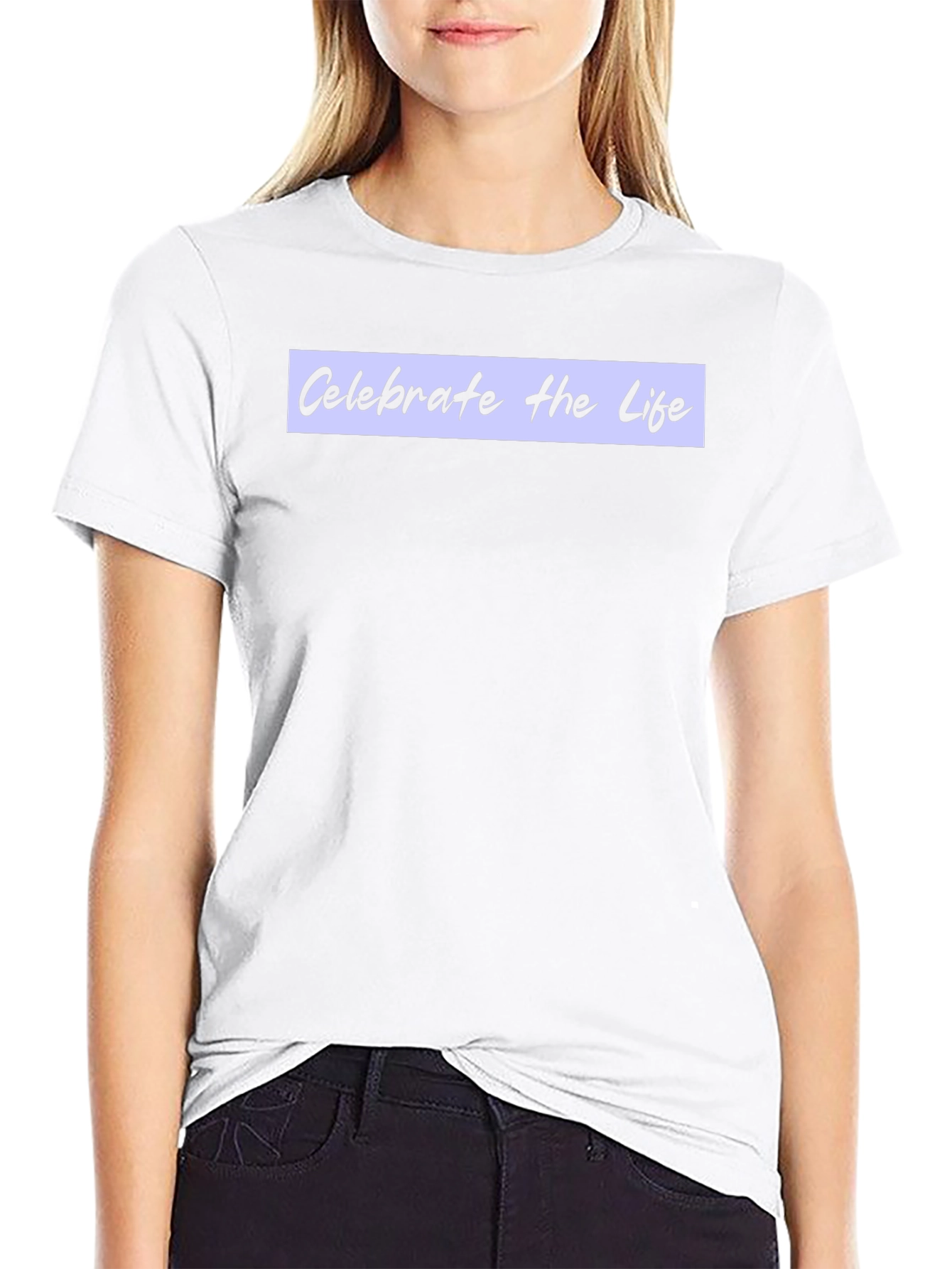 Celebrate Life Tee - Stylish & Comfortable
