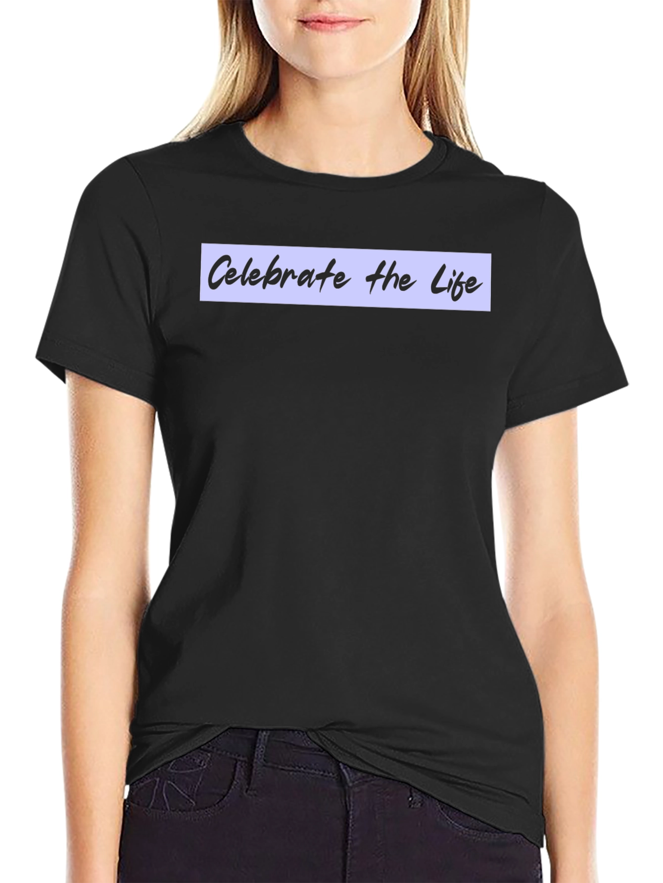 Celebrate Life Tee - Stylish & Comfortable