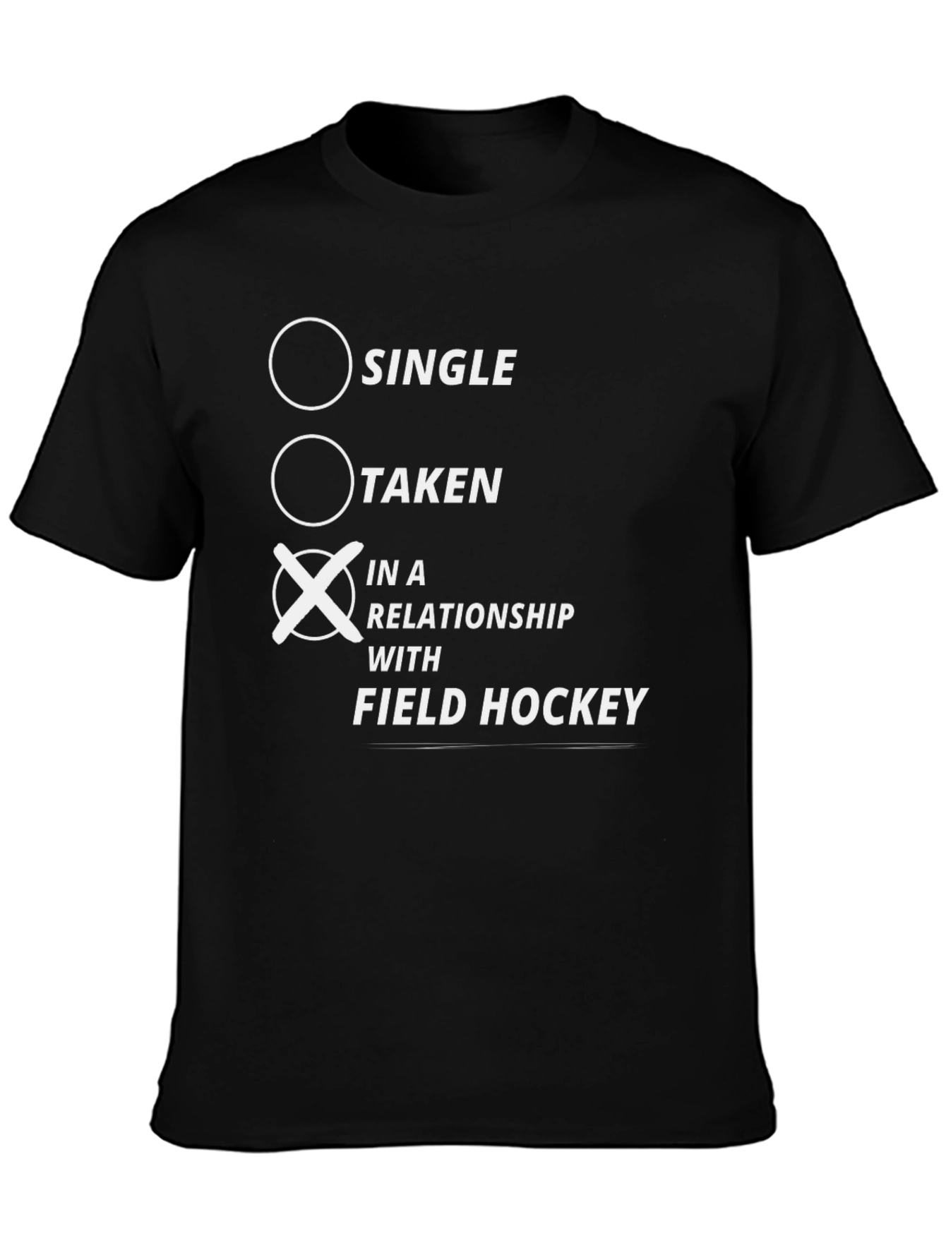 In A Relationship With Field Hockey T-Shirt