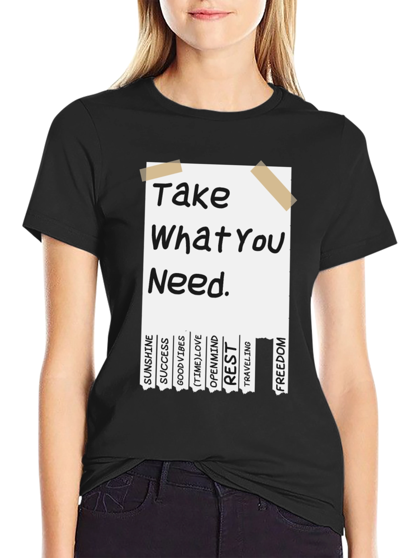 Inspirational Take What You Need Graphic Tee