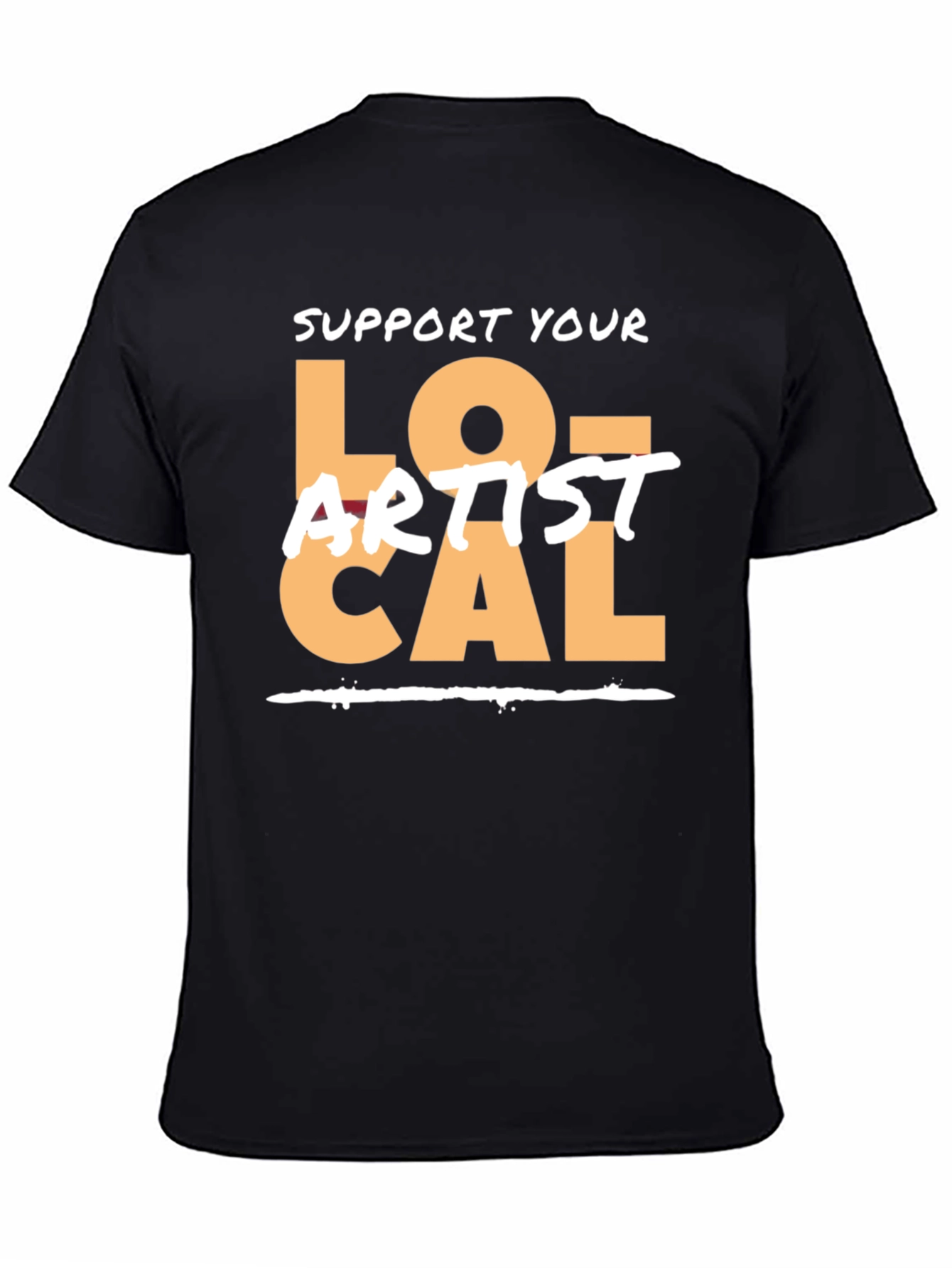 Support Your Local Artist Graphic Tee