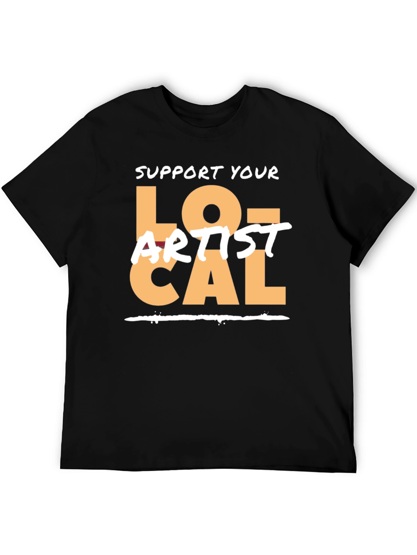 Support Your Local Artist Graphic Tee