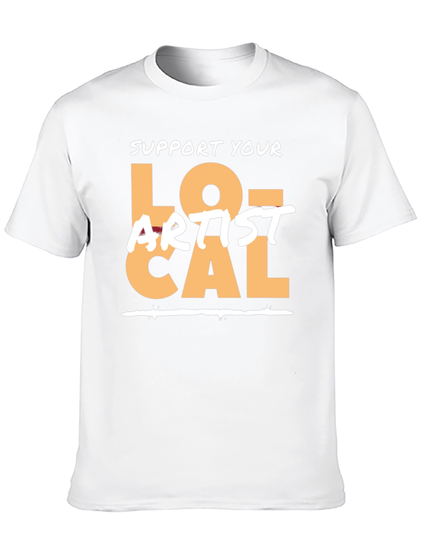 Support Your Local Artist Graphic Tee