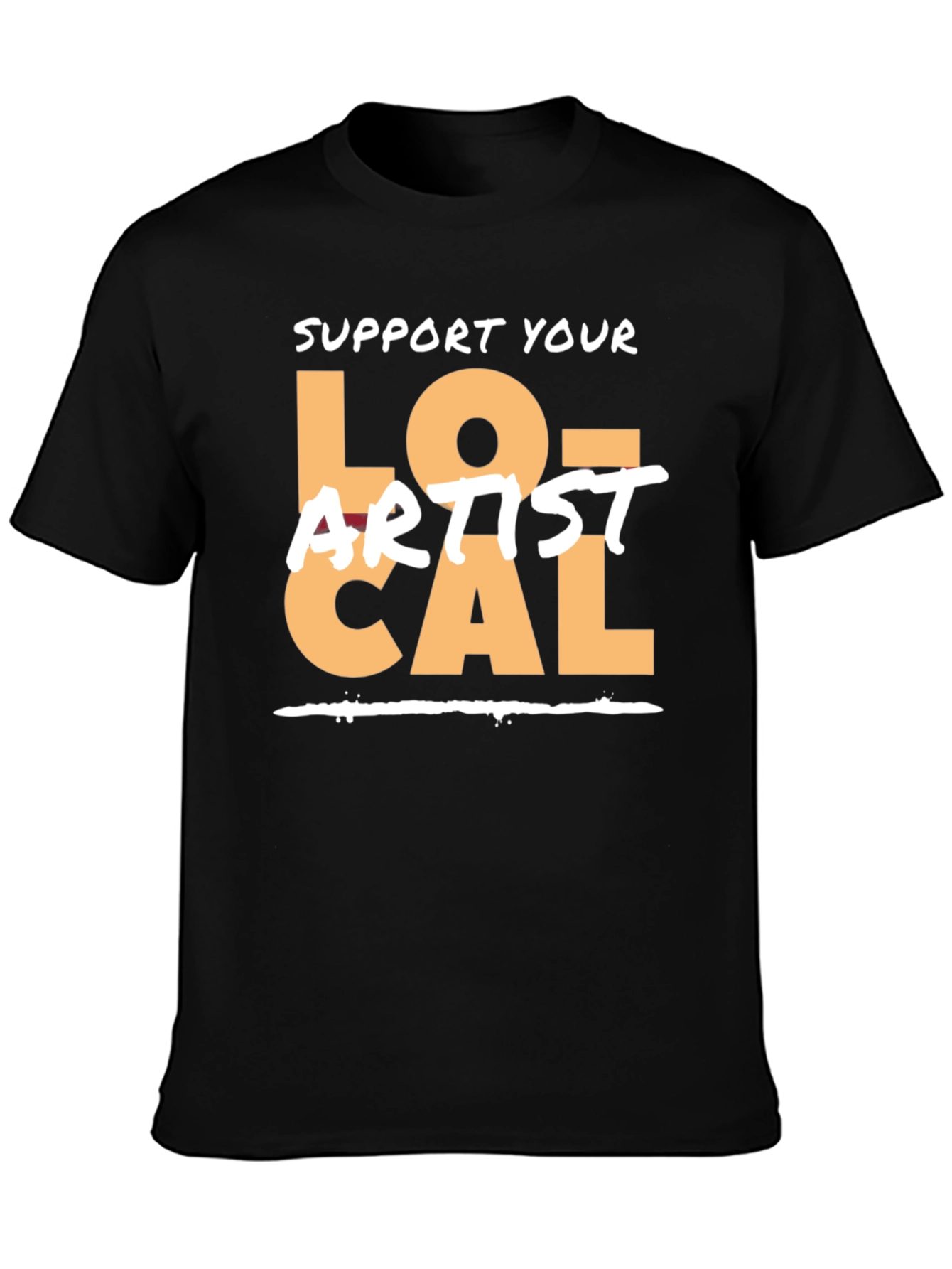 Support Your Local Artist Graphic Tee