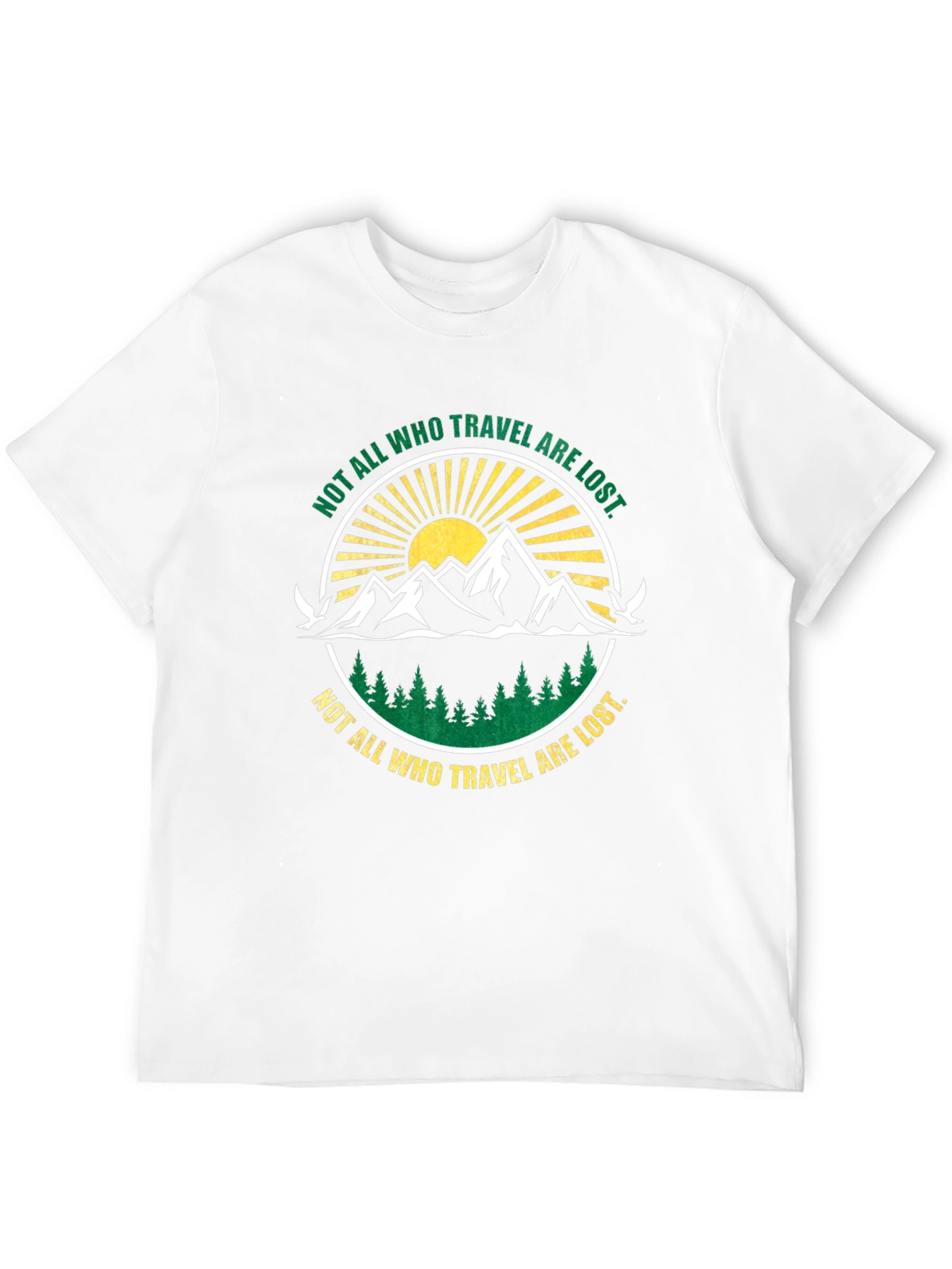 Not All Who Travel Are Lost Graphic T-Shirt