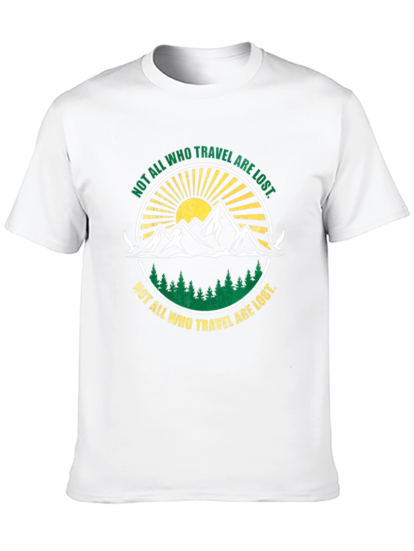 Not All Who Travel Are Lost Graphic T-Shirt