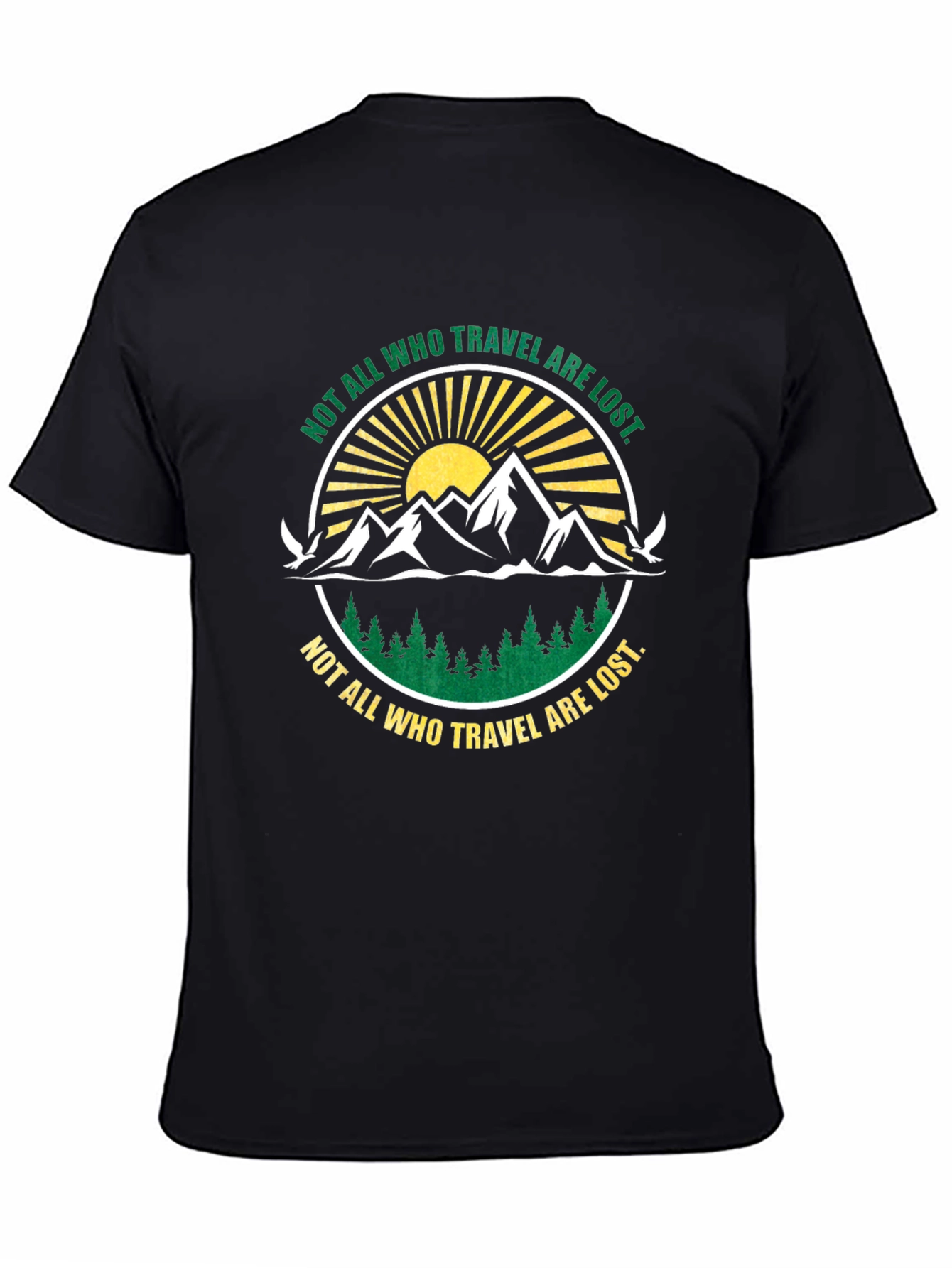 Not All Who Travel Are Lost Graphic T-Shirt