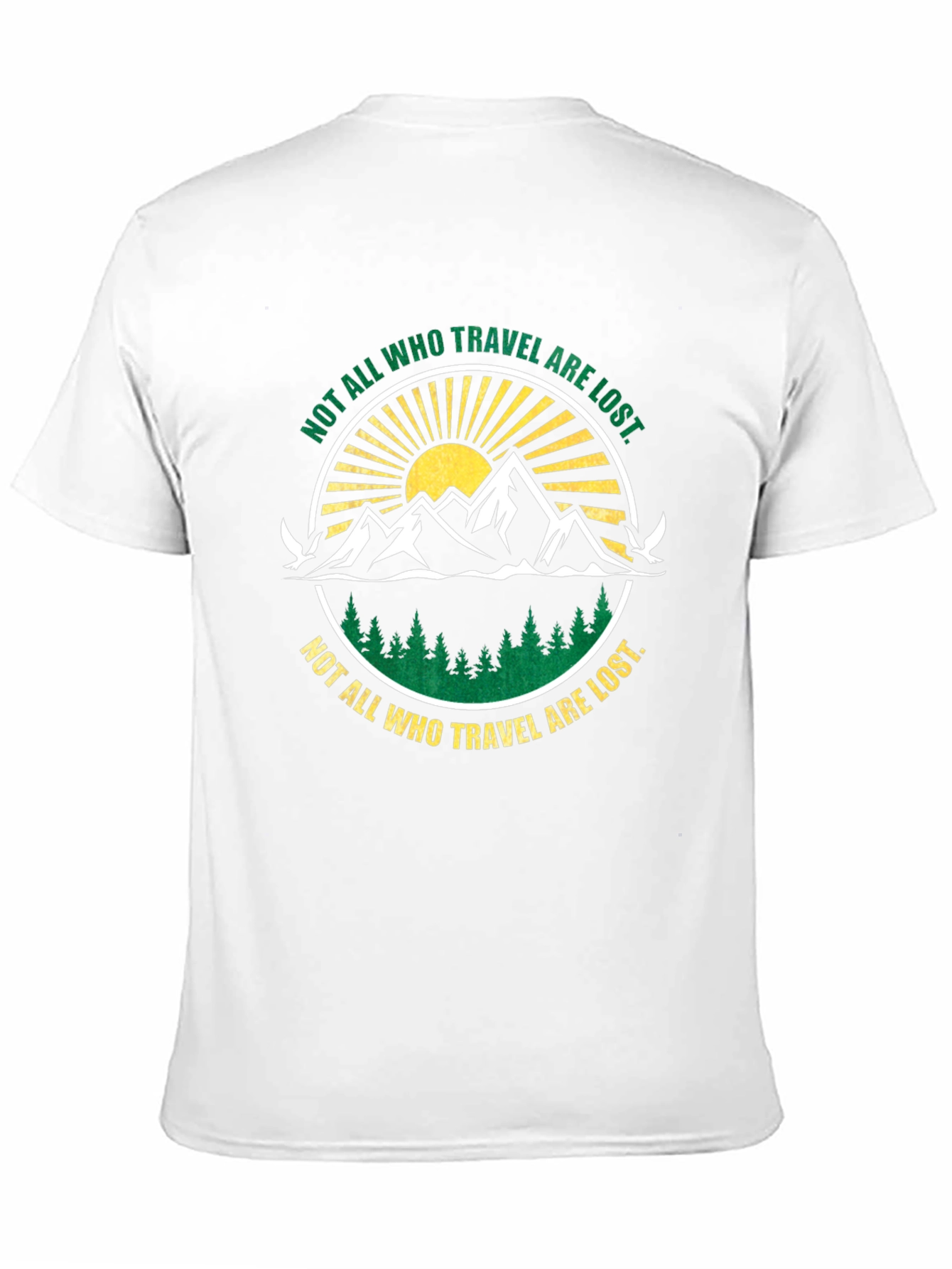 Not All Who Travel Are Lost Graphic T-Shirt