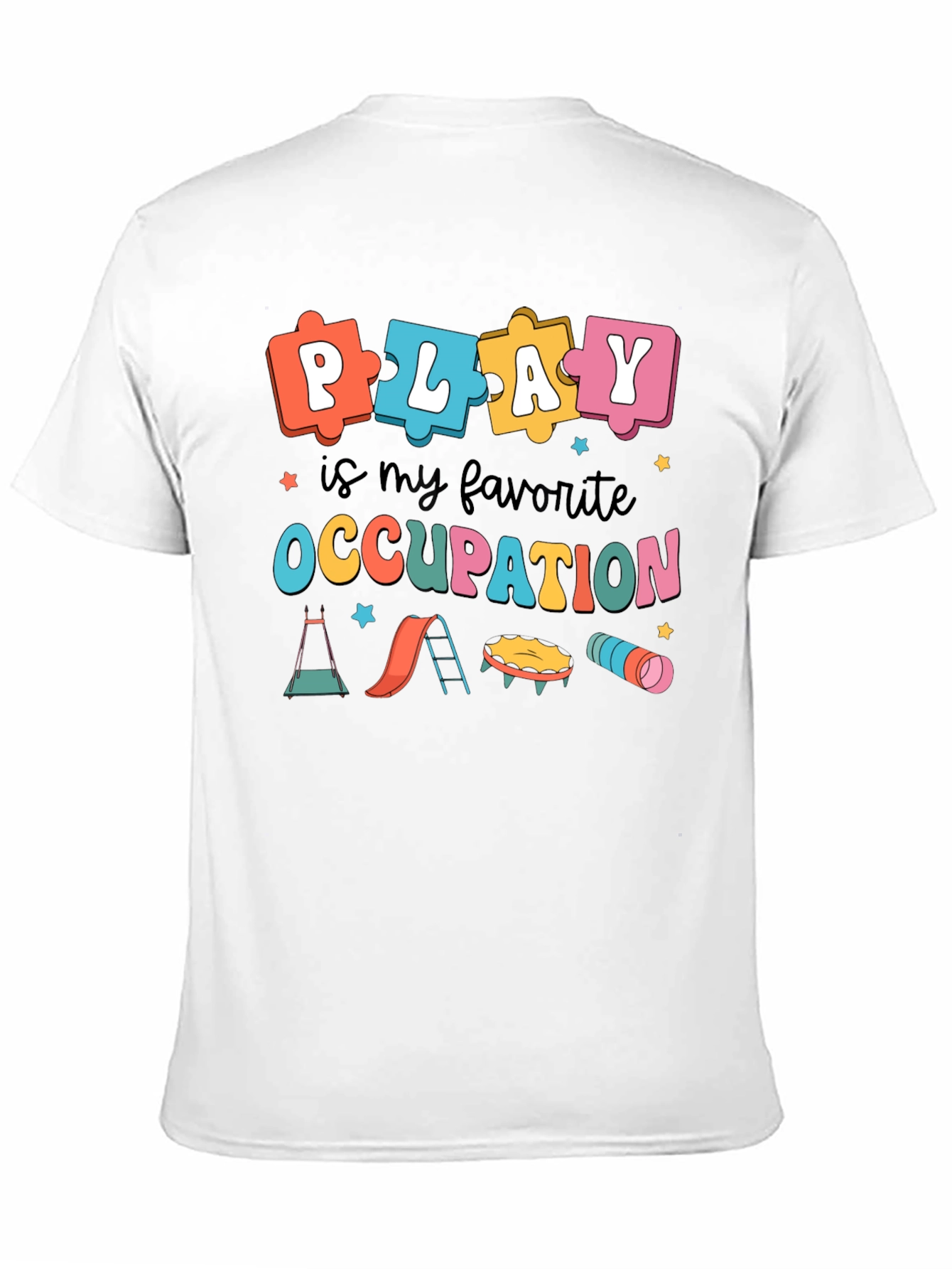Play Is My Favorite Occupation T-Shirt