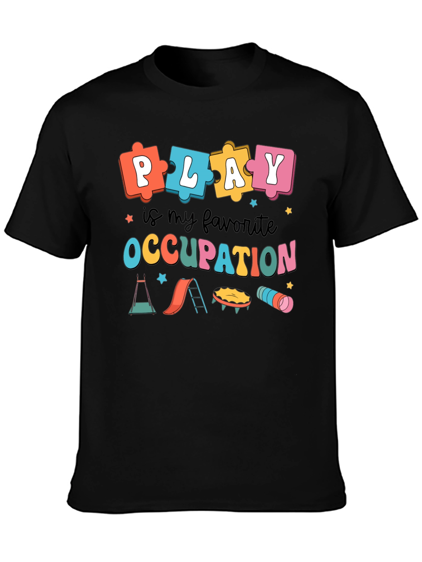 Play Is My Favorite Occupation T-Shirt