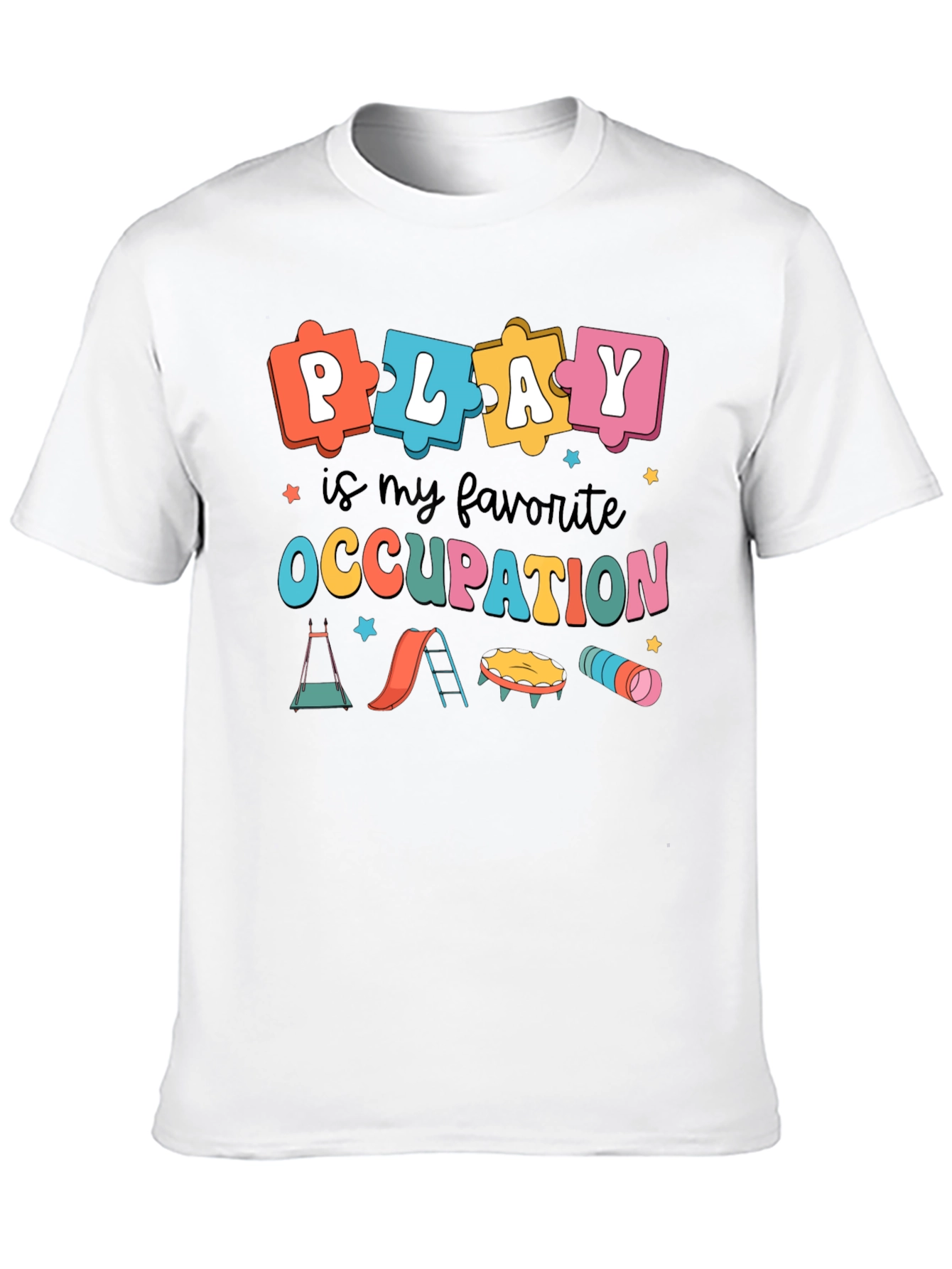 Play Is My Favorite Occupation T-Shirt