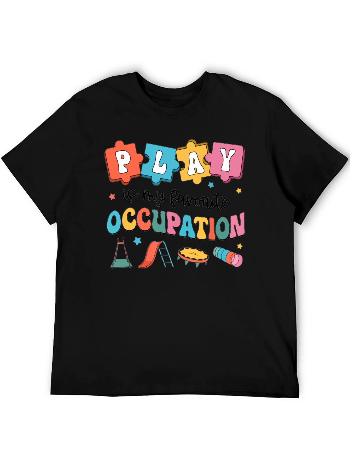 Play Is My Favorite Occupation T-Shirt