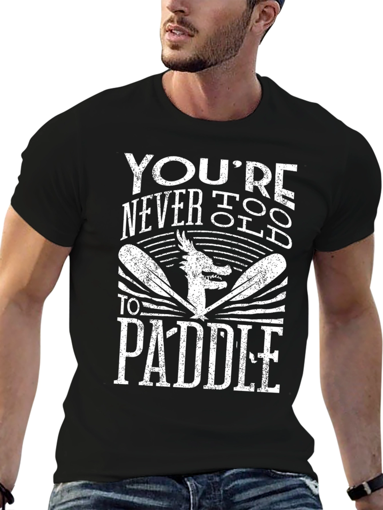 Youre Never Too Old to Paddle T-Shirt