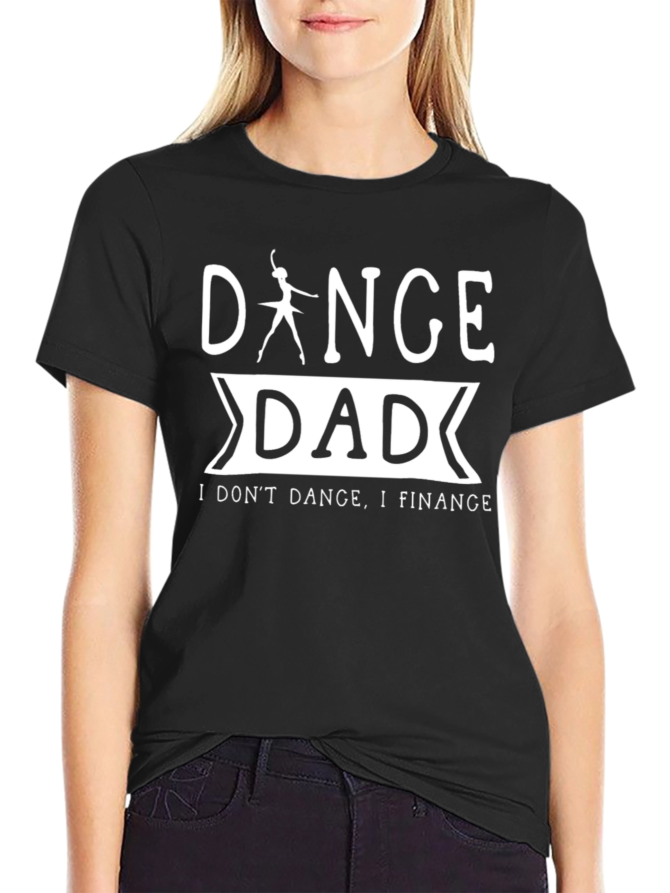 Dance Dad T-Shirt - I Dont Dance I Finance