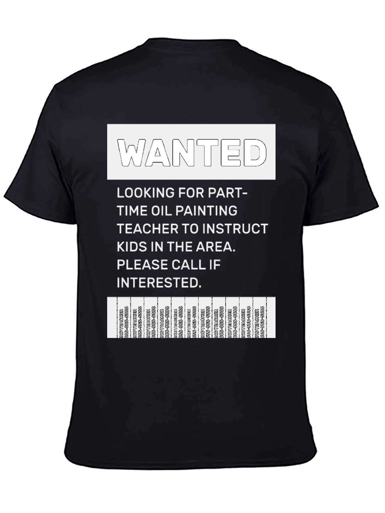 Wanted: Oil Painting Teacher T-Shirt