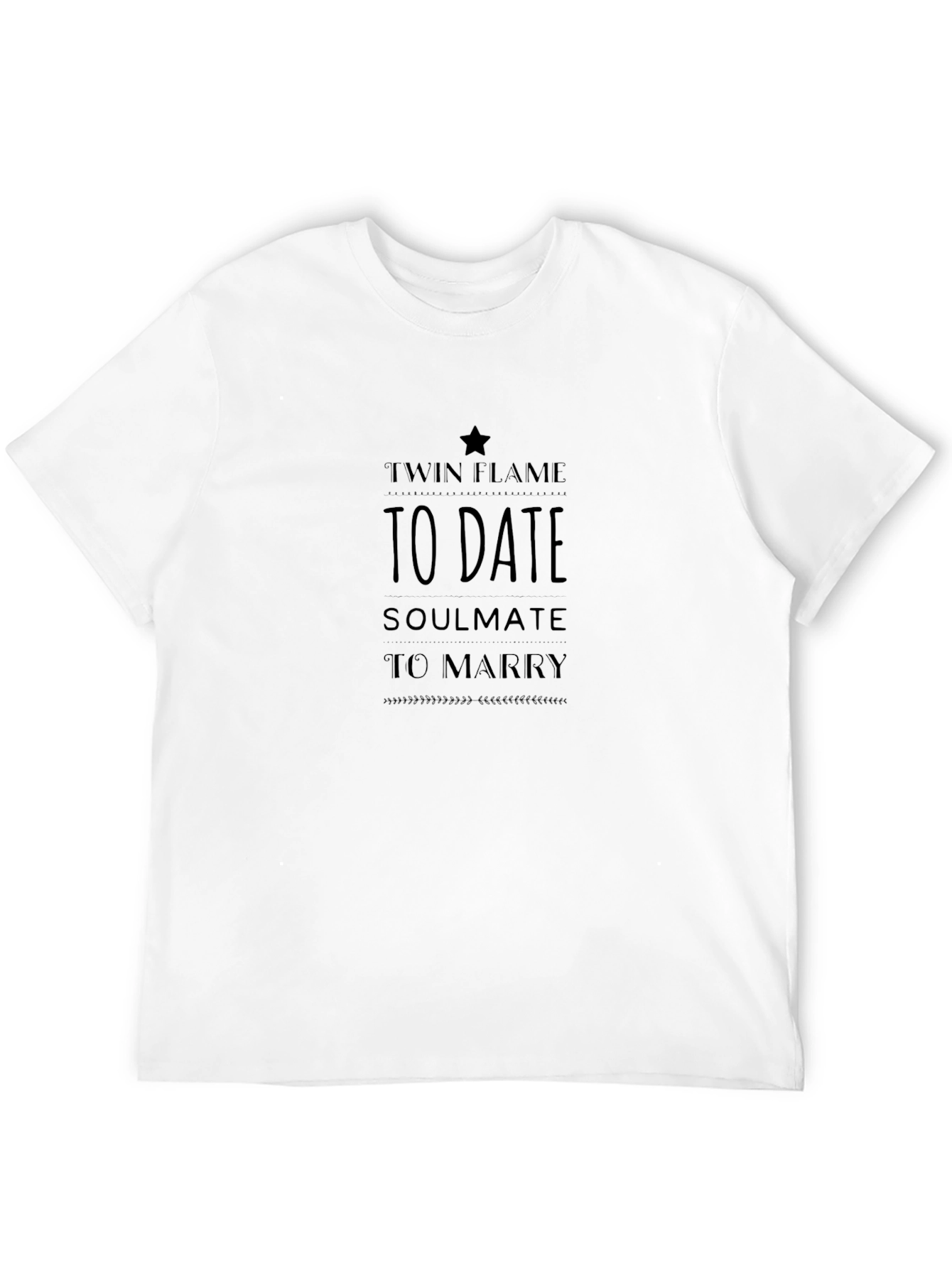 Twin Flame To Date Soulmate To Marry T-Shirt