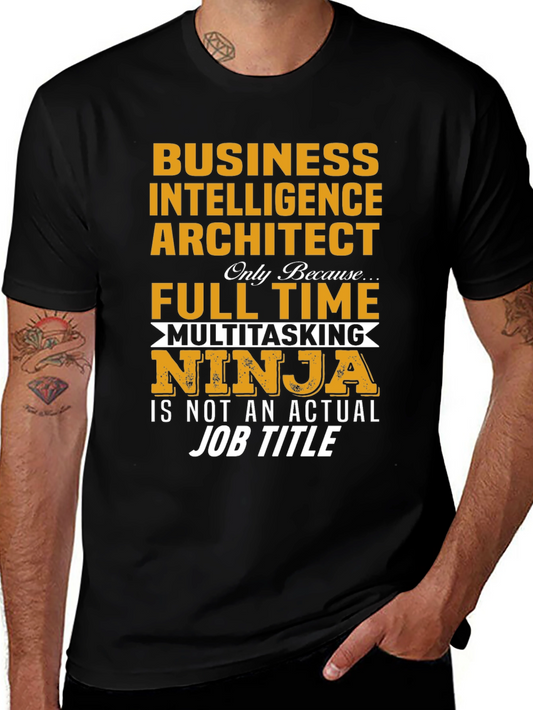 Business Intelligence Architect Multitasking Ninja T-Shirt