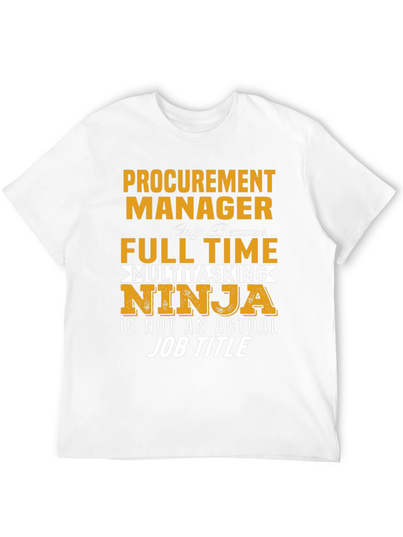 Procurement Manager Full Time Ninja T-Shirt