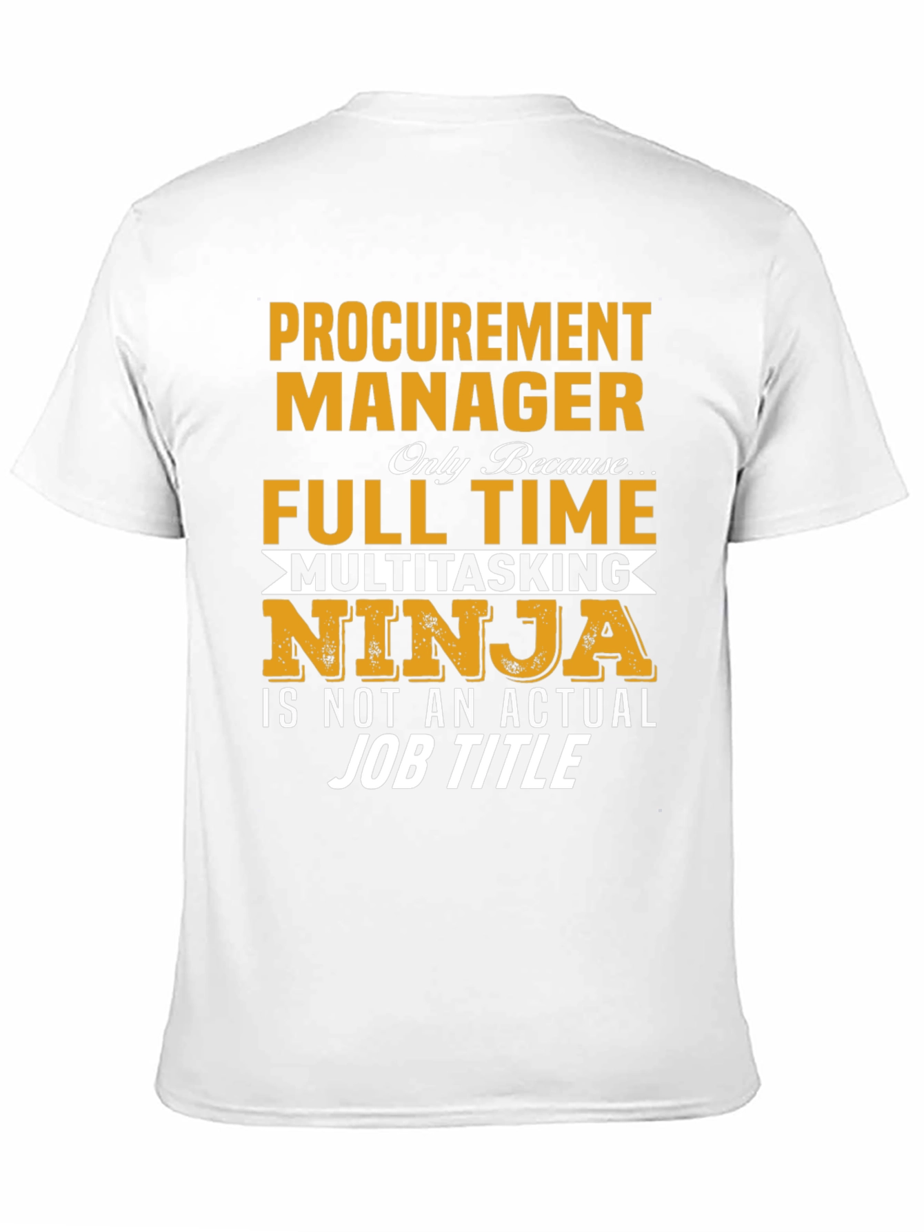 Procurement Manager Full Time Ninja T-Shirt