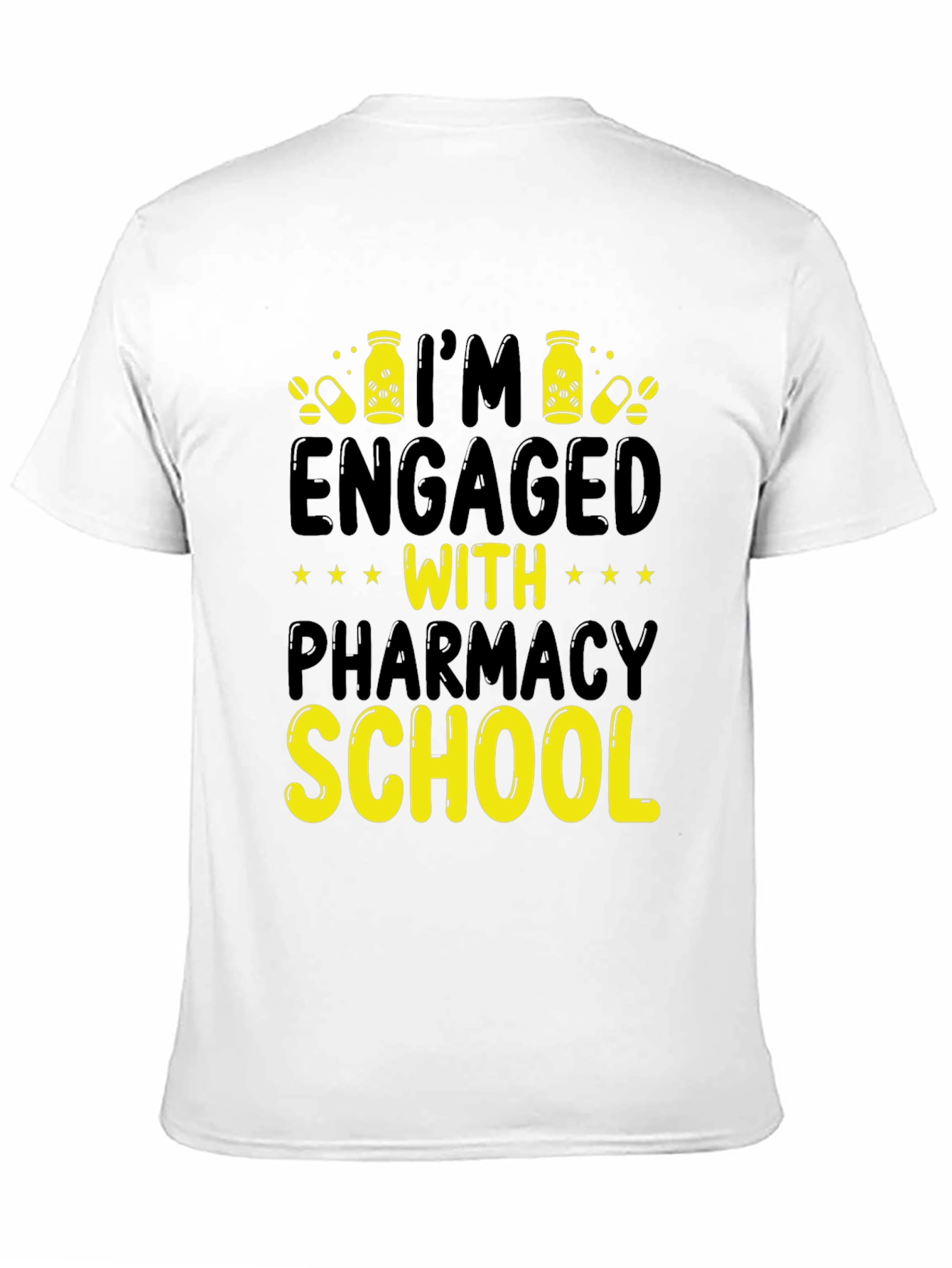 Engaged with Pharmacy School T-Shirt