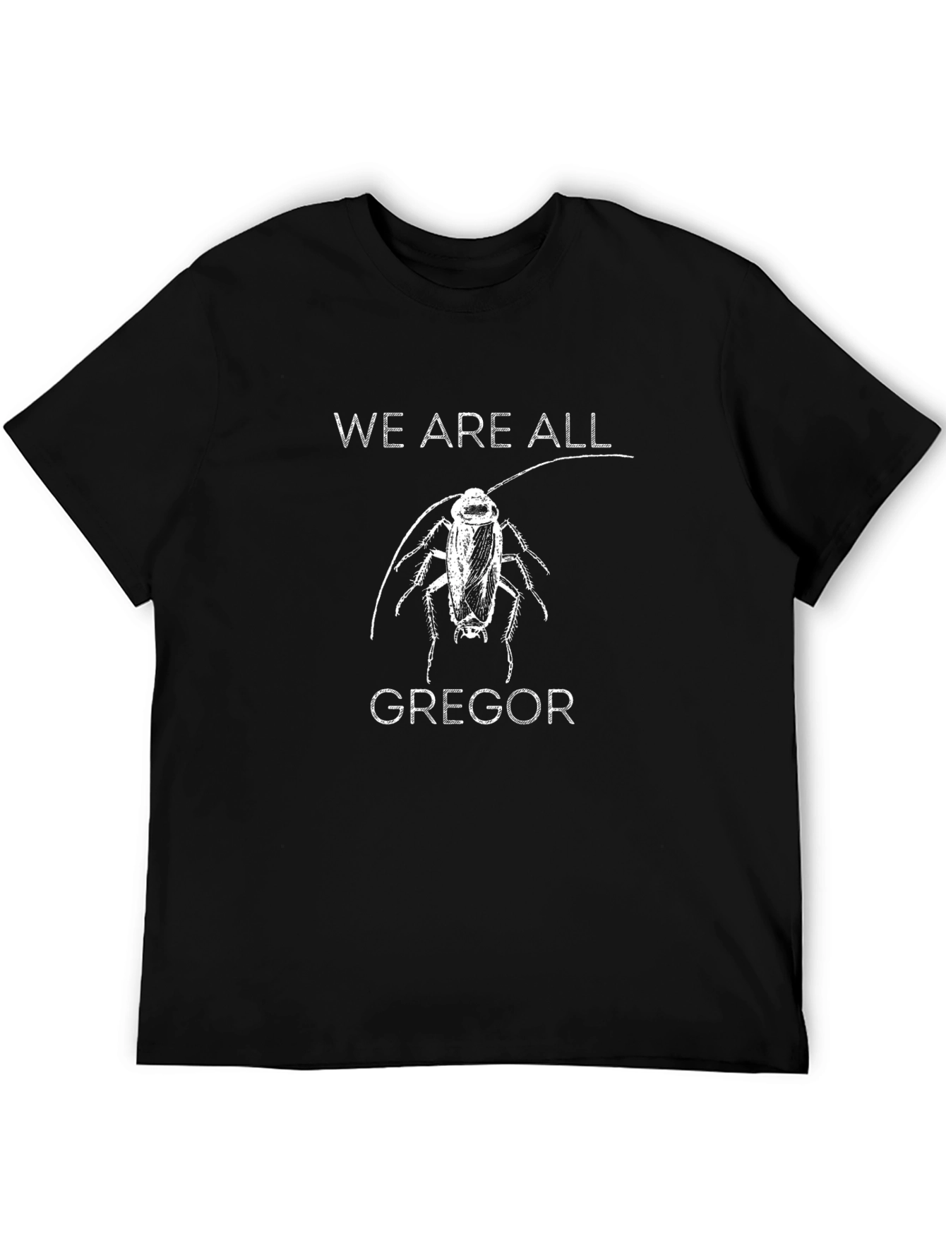 We Are All Gregor T-Shirt