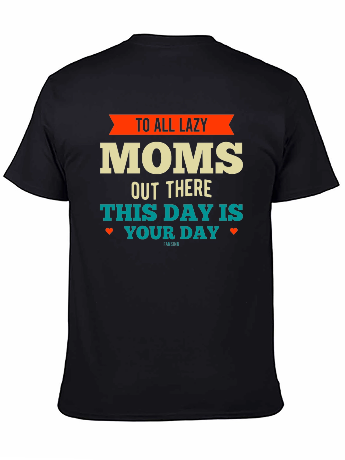 Lazy Moms T-Shirt - Funny Mothers Day Tee