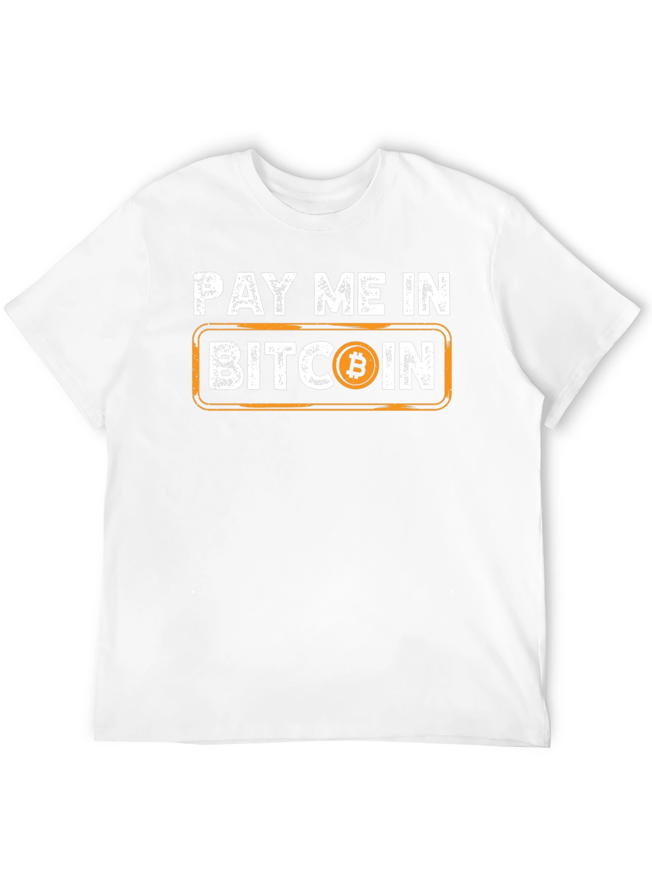 Pay Me In Bitcoin T-Shirt Crypto Tee